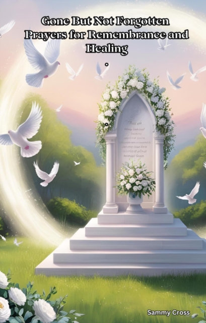 Gone But Not Forgotten