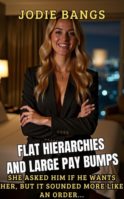 Flat Hierarchies And Large Pay Bumps