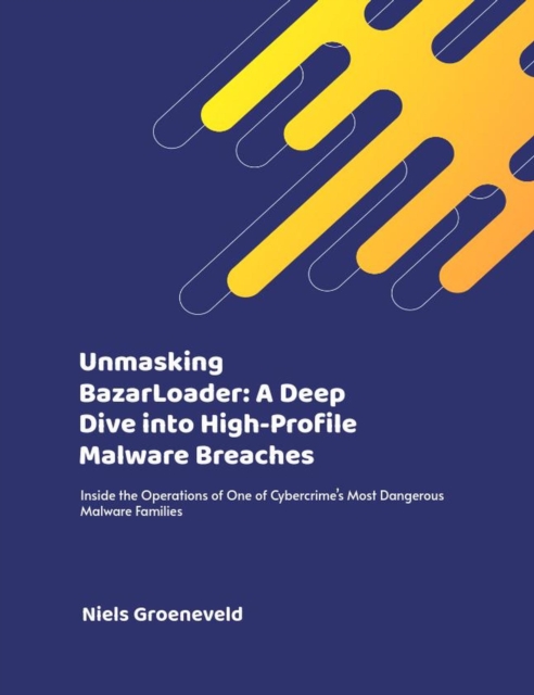Unmasking BazarLoader: A Deep Dive into High-Profile Malware Breaches