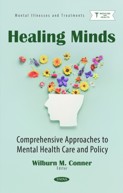 Healing Minds: Comprehensive Approaches to Mental Health Care and Policy