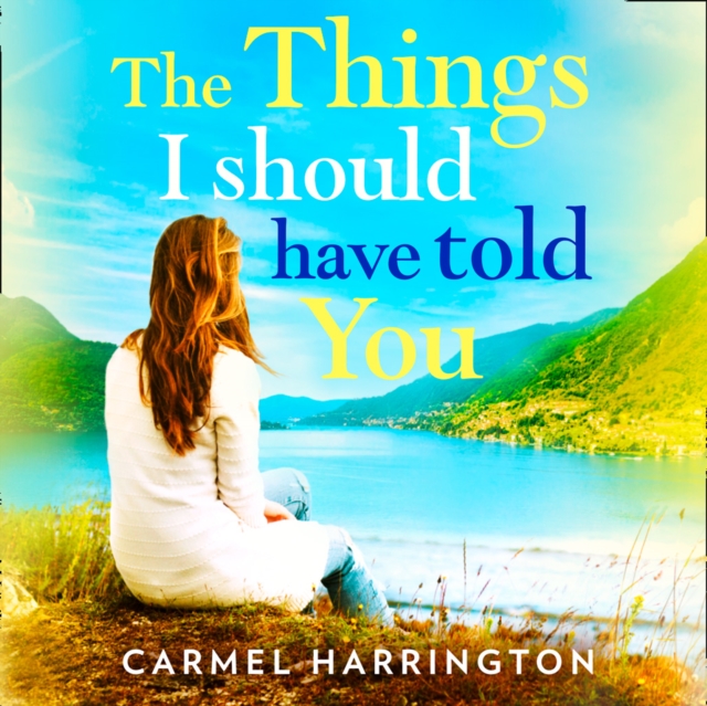 Things I Should Have Told You