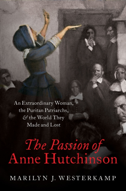 Passion of Anne Hutchinson