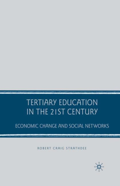 Tertiary Education in the 21st Century