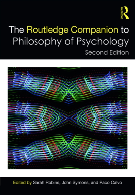 Routledge Companion to Philosophy of Psychology