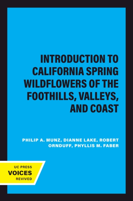 Introduction to California Spring Wildflowers of the Foothills, Valleys, and Coast