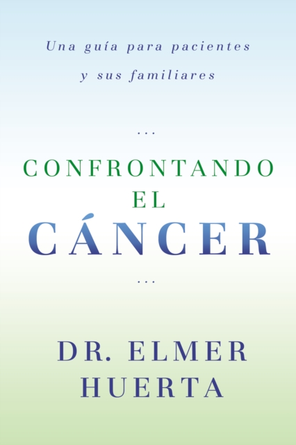Confrontando El Cancer