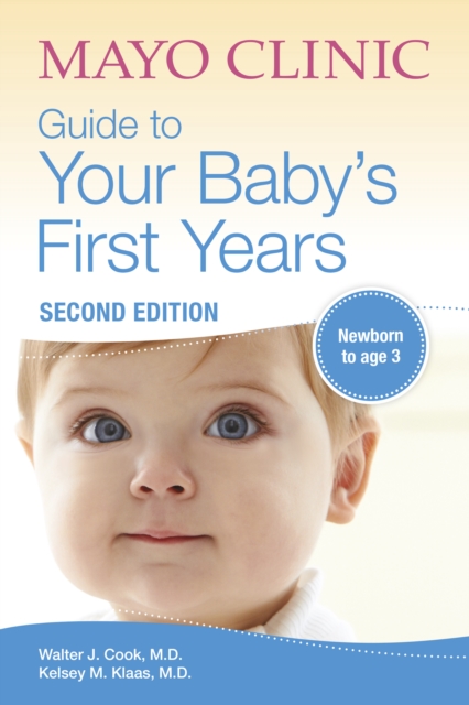 Mayo Clinic Guide to Your Baby's First Years