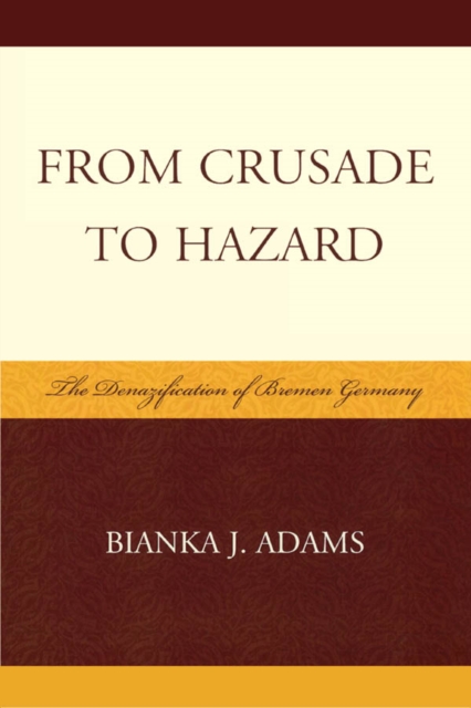 From Crusade to Hazard