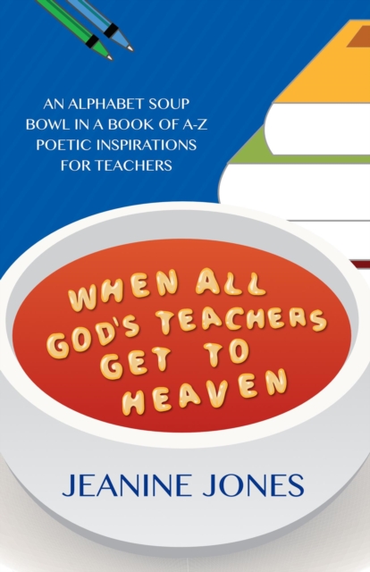 When All God's Teachers Get to Heaven