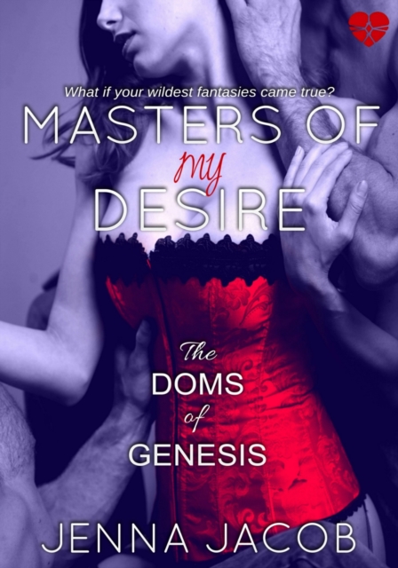 Masters of My Desire (The Doms of Genesis, Book 2)