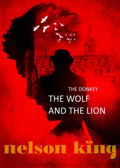 Donkey, the Wolf and the Lion