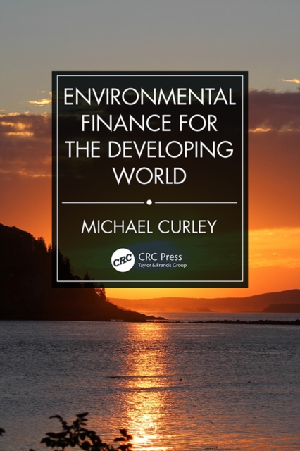 Environmental Finance for the Developing World