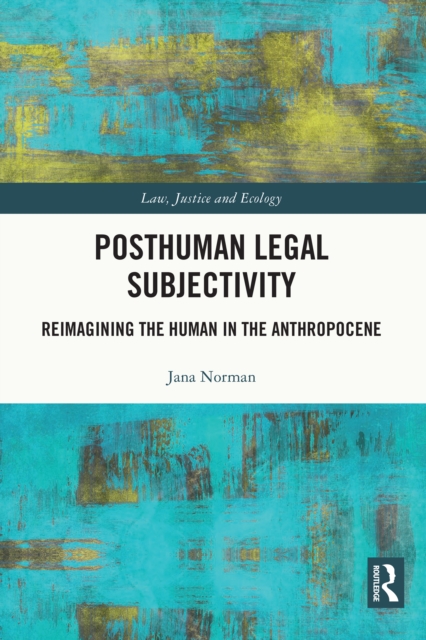 Posthuman Legal Subjectivity