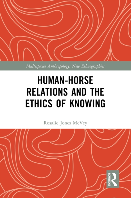 Human-Horse Relations and the Ethics of Knowing