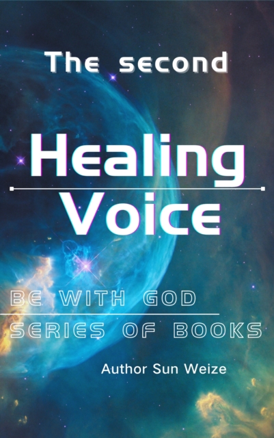 Be With God Series Of Books The Seconda SHealing Voicea  