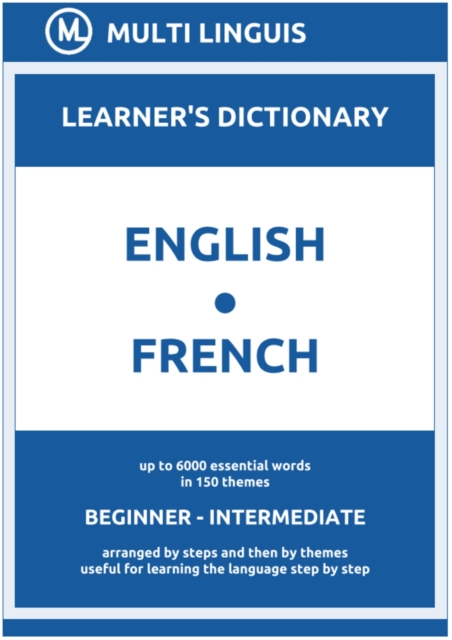 English-French (the Step-Theme-Arranged Learner's Dictionary, Steps 1 - 4)