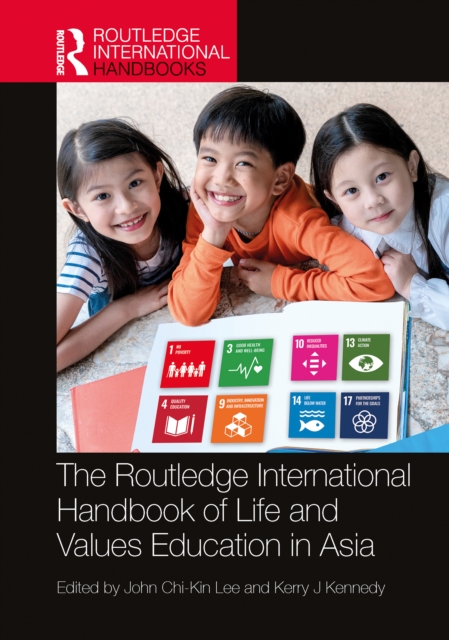 Routledge International Handbook of Life and Values Education in Asia