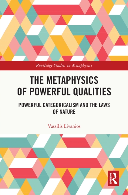 Metaphysics of Powerful Qualities