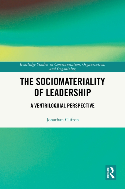 Sociomateriality of Leadership
