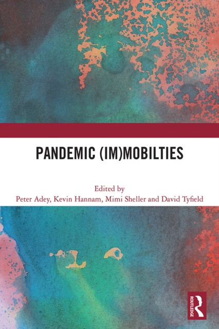 Pandemic (Im)mobilities
