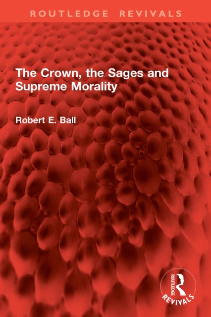 Crown, the Sages and Supreme Morality