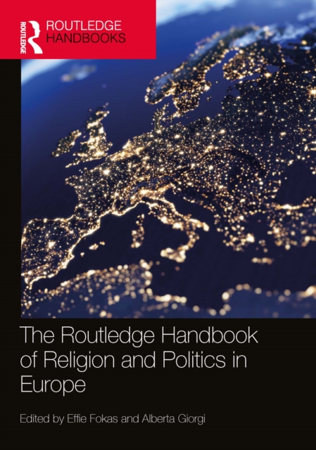 Routledge Handbook of Religion and Politics in Europe
