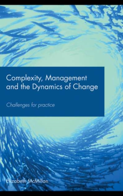 Complexity, Management and the Dynamics of Change