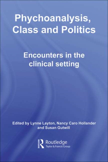 Psychoanalysis, Class and Politics