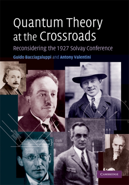 Quantum Theory at the Crossroads