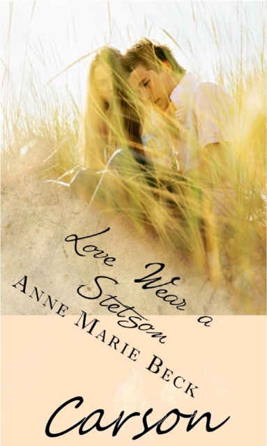 Love Wears A Stetson Carson