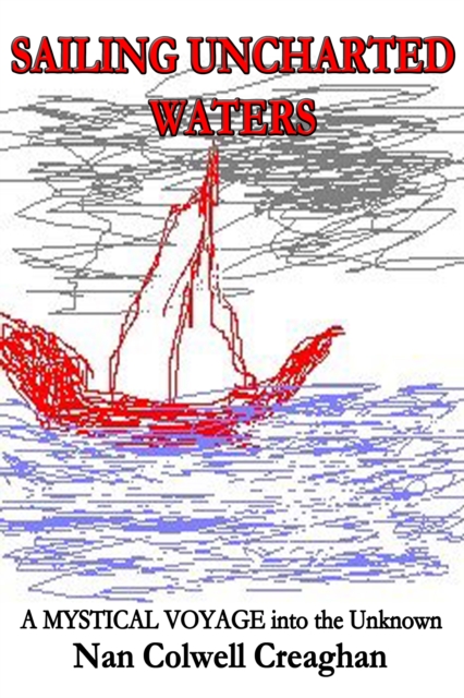 Sailing Uncharted Waters, Volume 1