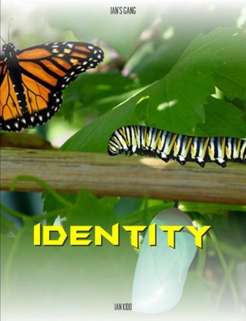 Ian's Gang: Identity
