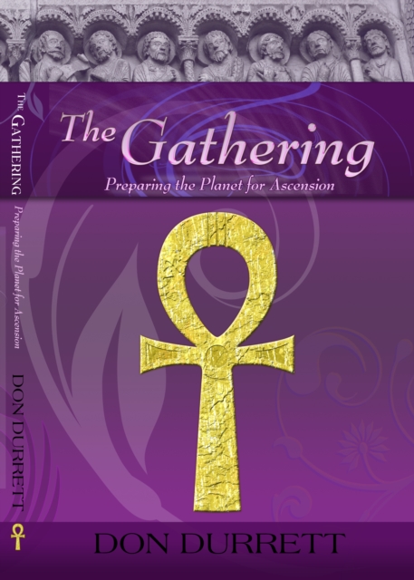 Gathering - Preparing the Planet for Ascension