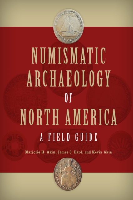 Numismatic Archaeology of North America