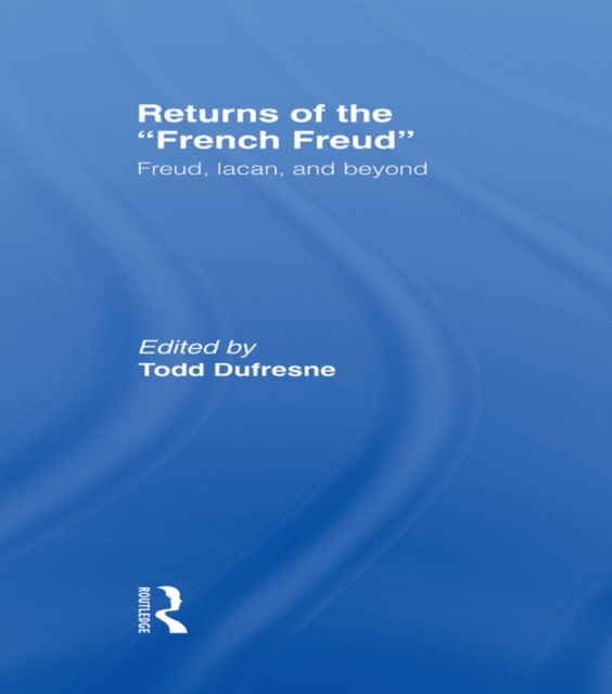 Returns of the French Freud: