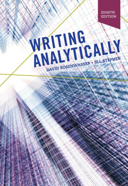 Writing Analytically (w/ MLA9E &amp; APA7E Updates)