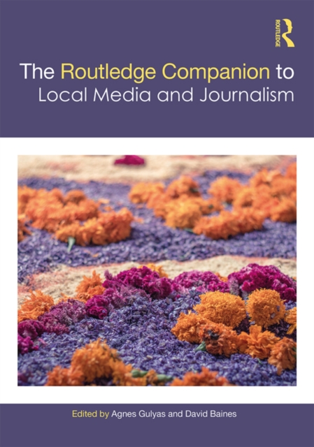 Routledge Companion to Local Media and Journalism