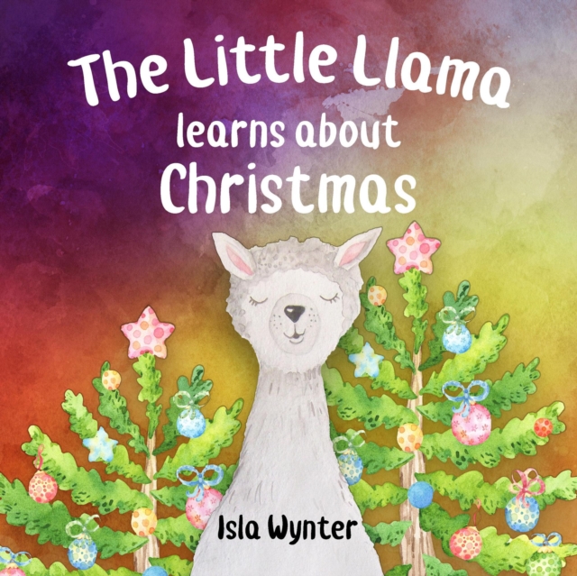 Little Llama Learns About Christmas