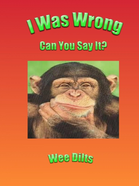 I Was Wrong