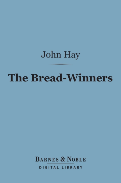 Bread-Winners (Barnes & Noble Digital Library)