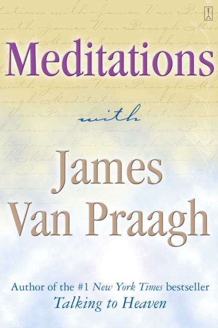Meditations with James Van Praagh
