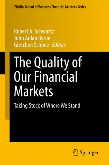 Quality of Our Financial Markets