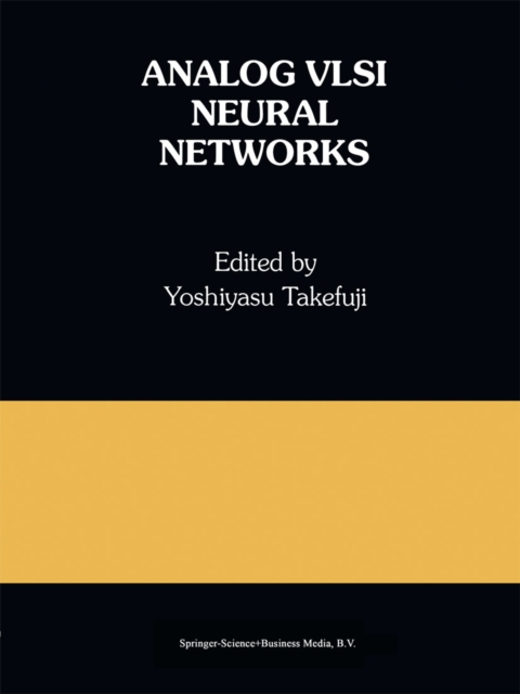 Analog VLSI Neural Networks