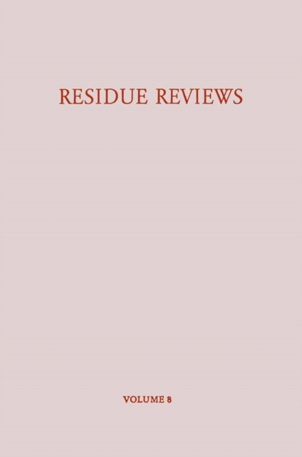 Residue Reviews / Ruckstands-Berichte