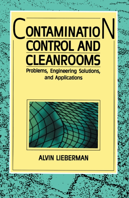 Contamination Control and Cleanrooms