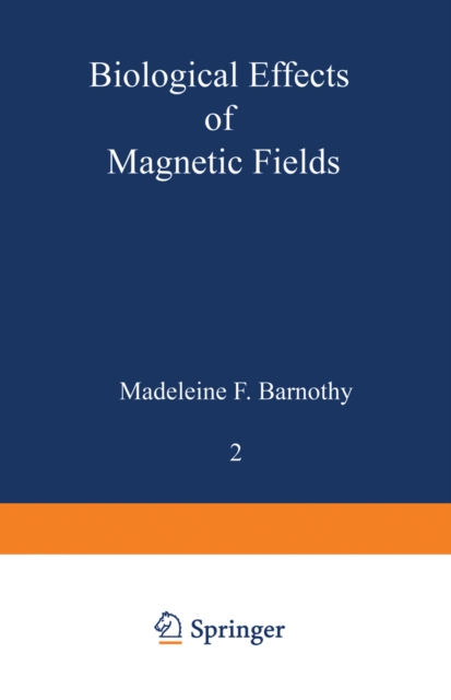 Biological Effects of Magnetic Fields