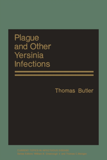 Plague and Other Yersinia Infections