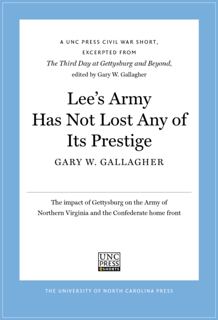 Lee's Army Has Not Lost Any of Its Prestige