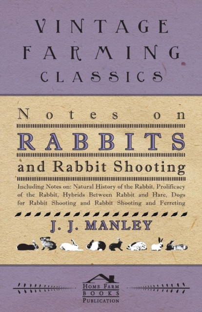 Notes On Rabbits And Rabbit Shooting