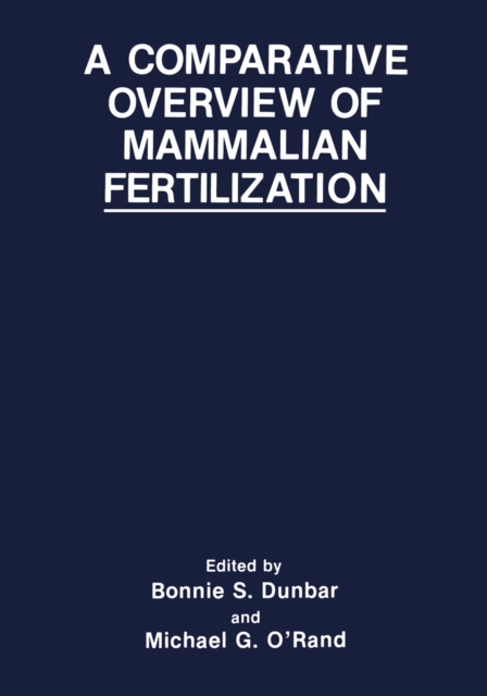 Comparative Overview of Mammalian Fertilization